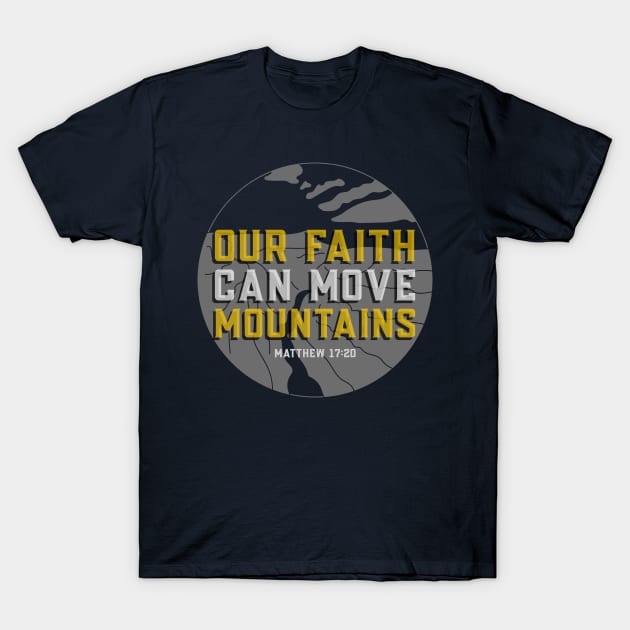 Matthew 17:20 Bible Verse Our Faith Can Move Mountains - Christian T-Shirt by ChristianShirtsStudios